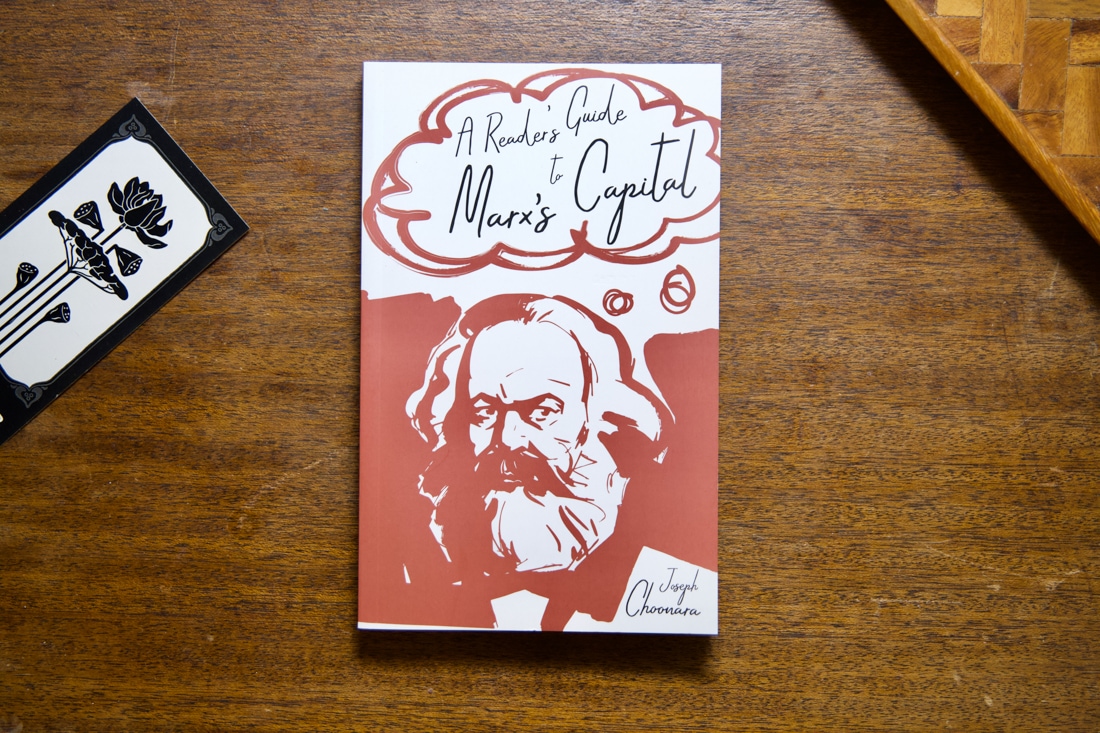 A Reader's Guide to Marx's Capital  by Joseph Choonara