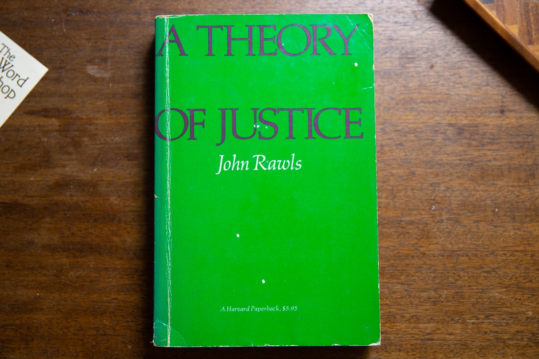 A Theory of Justice  by John Rawls