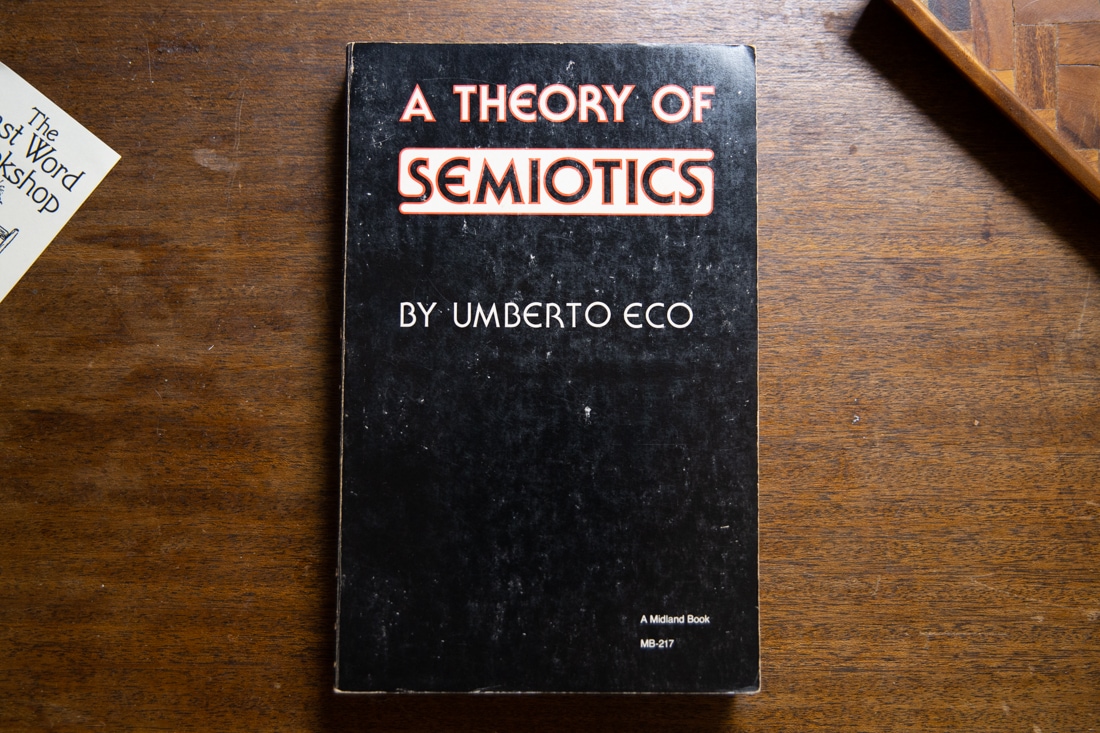 A Theory of Semiotics  by Umberto Eco