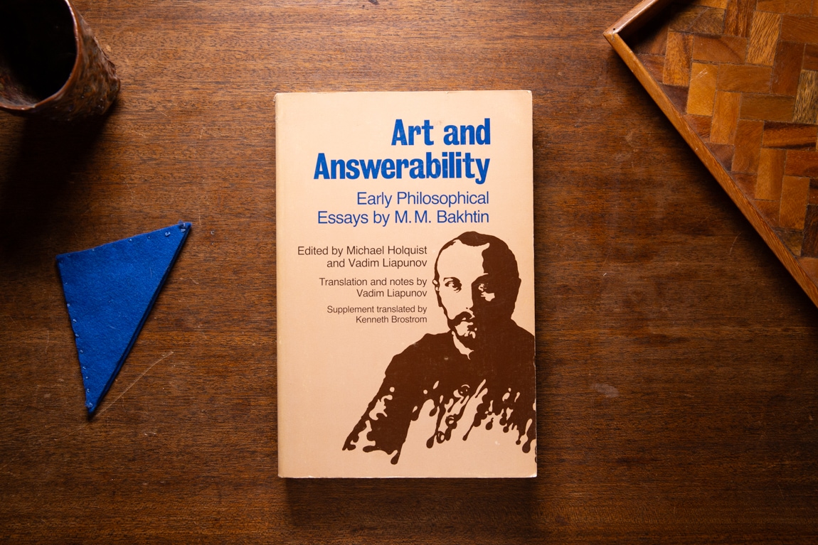 Art and Answerability  by Mikhail Bakhtin