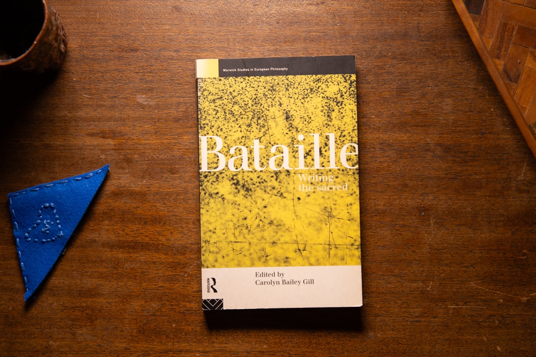 Bataille - Writing the Sacred edited by Carolyn Bailey Gill