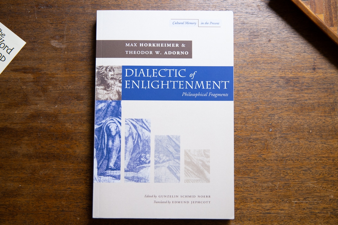 Dialectic of Enlightenment  by Max Horkheimer, Theodor W. Adorno