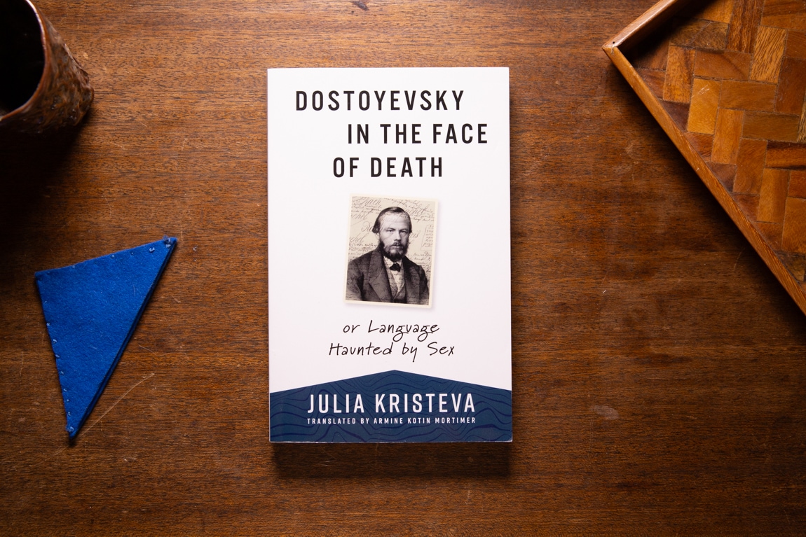 Dostoyevsky In The Face of Death  by Julia Kristeva