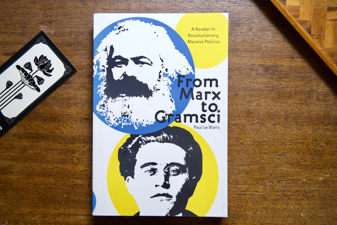 From Marx to Gramsci edited by Paul Le Blanc