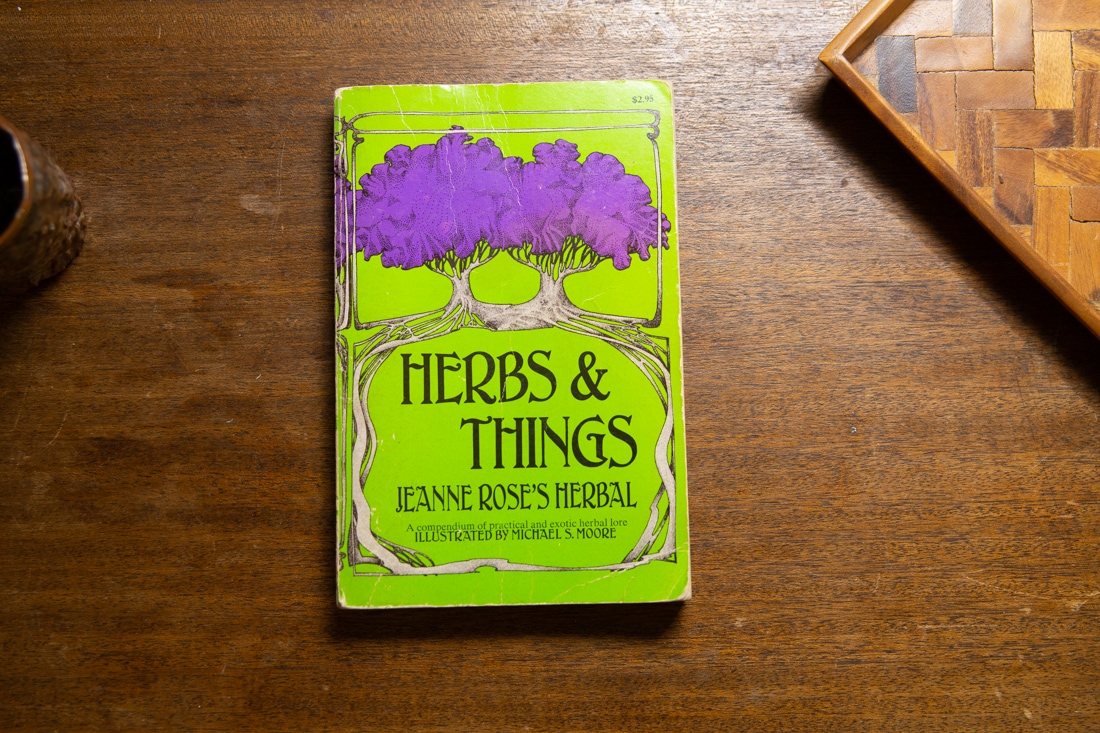 Herbs & Things  by Jeanne Rose