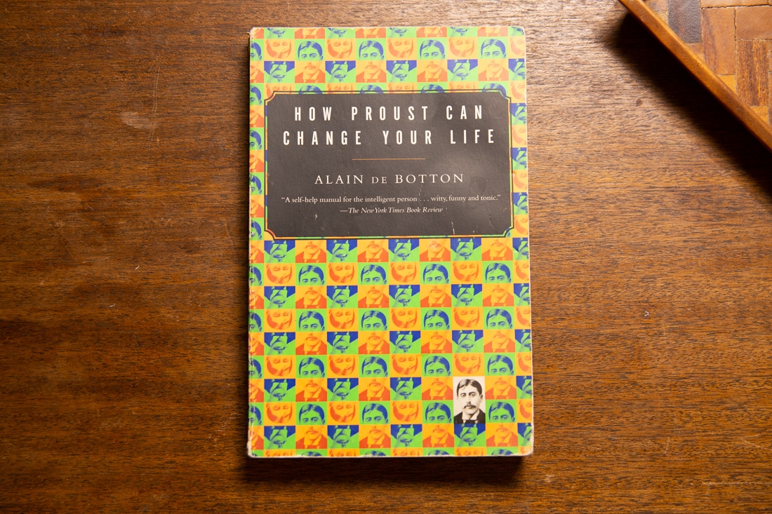 How Proust Can Change Your Life  by Alain De Botton