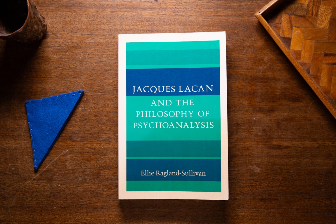 Jacques Lacan and The Philosophy of Psychoanalysis  by Ellie Ragland-Sullivan