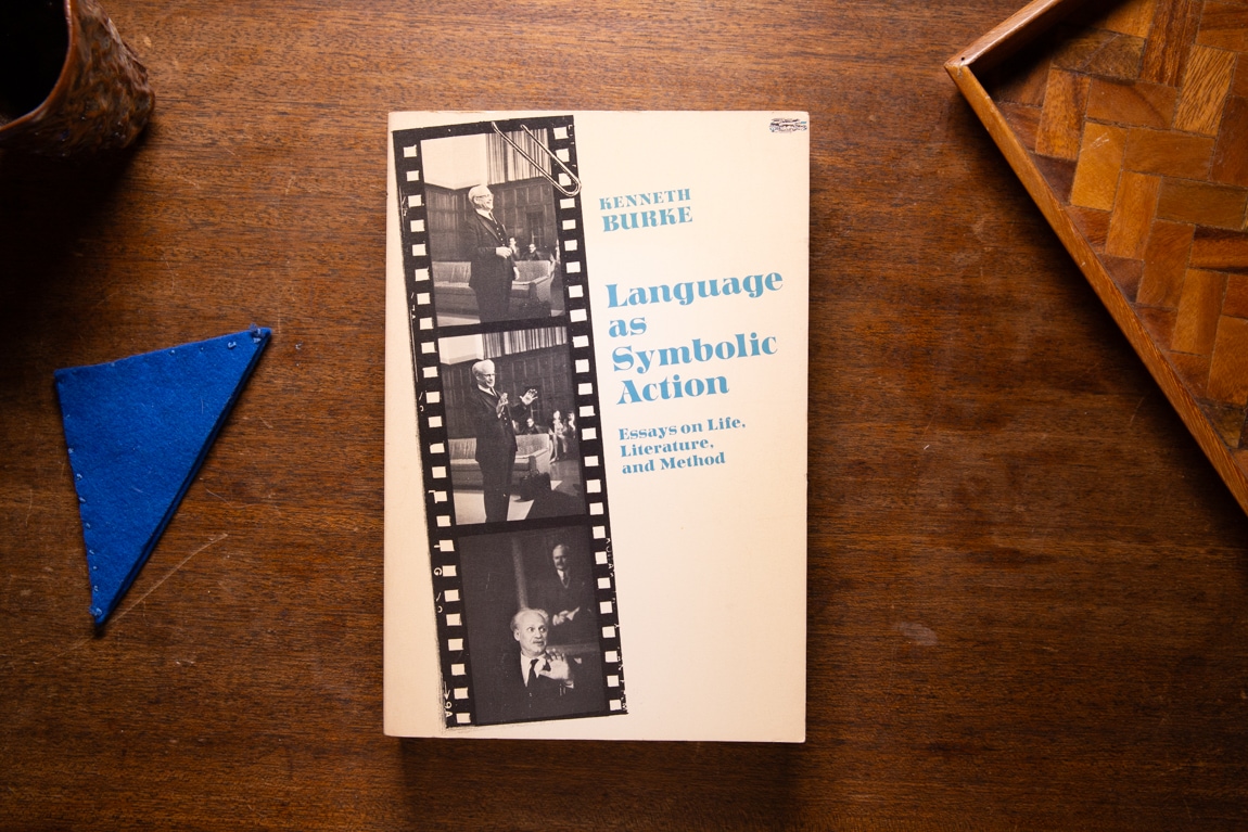 Language as Symbolic Action  by Kenneth Burke