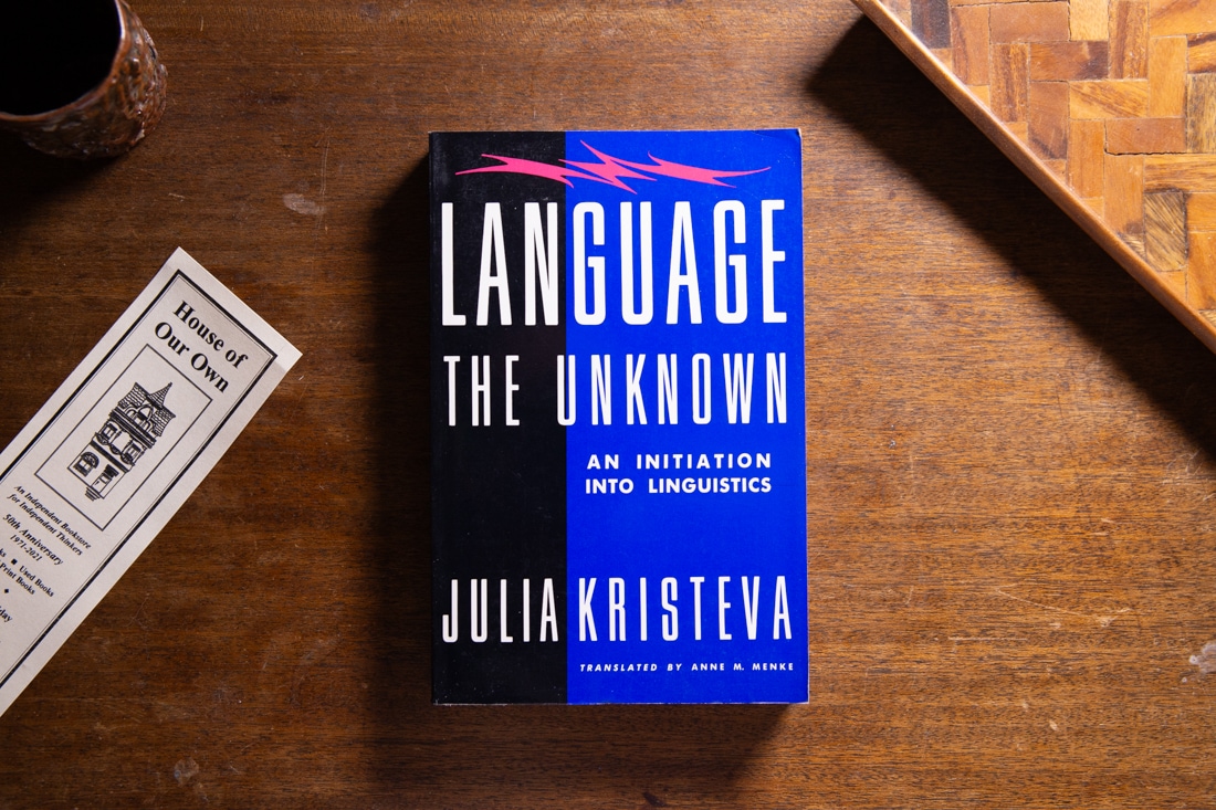 Language: The Unknown  by Julia Kristeva