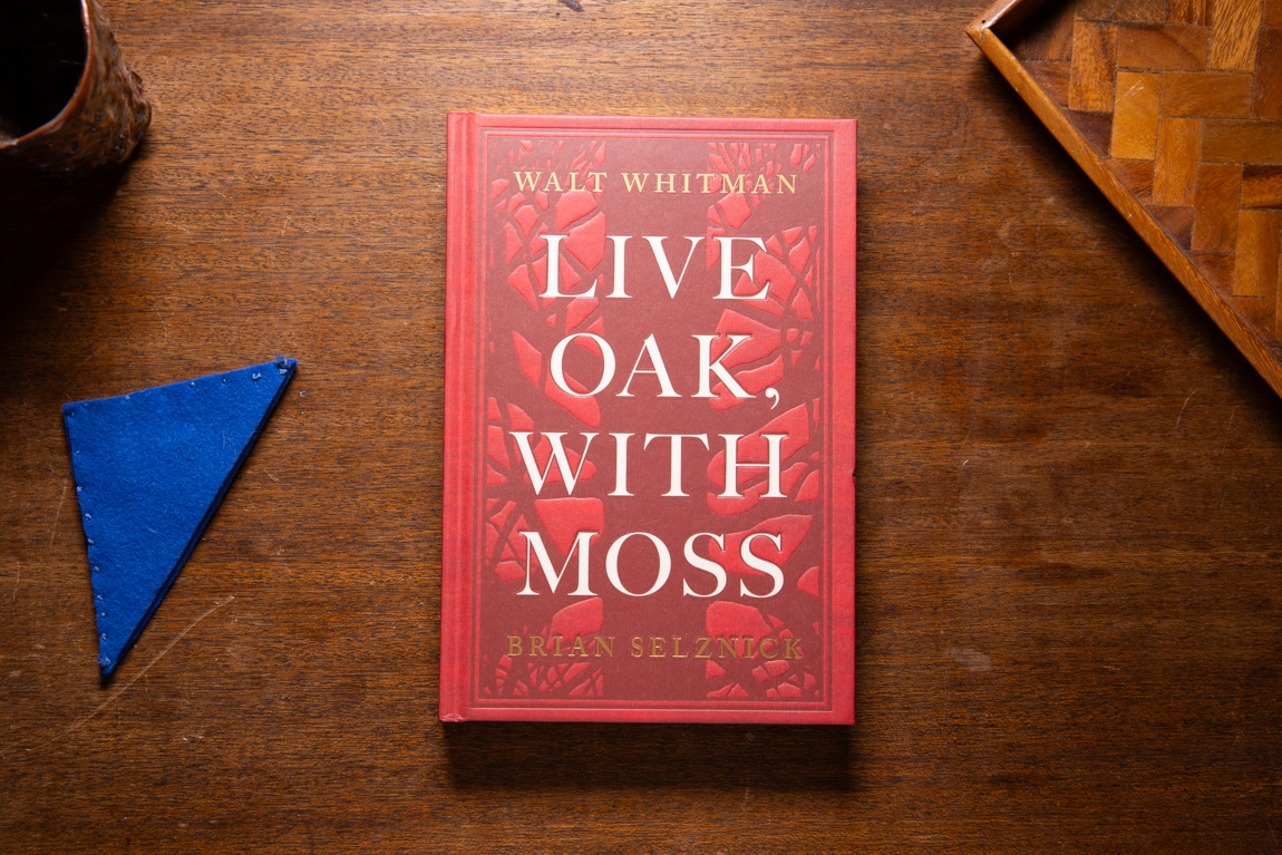 Live Oak, With Moss  by Walt Whitman, Brian Selznick