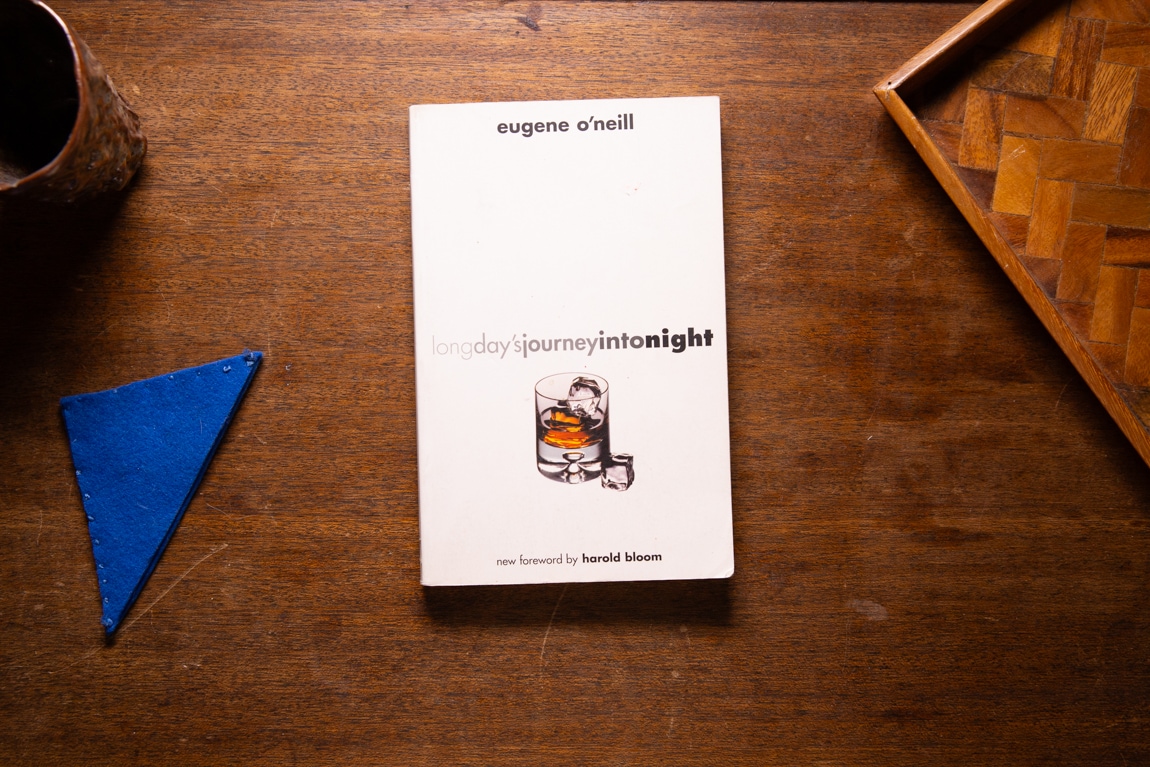 Long Day's Journey Into Night  by Eugene O'Neill