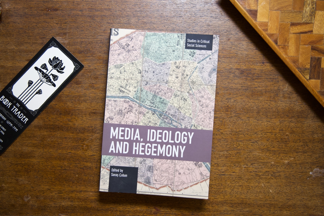 Media, Ideology and Hegemony edited by Savas Çoban