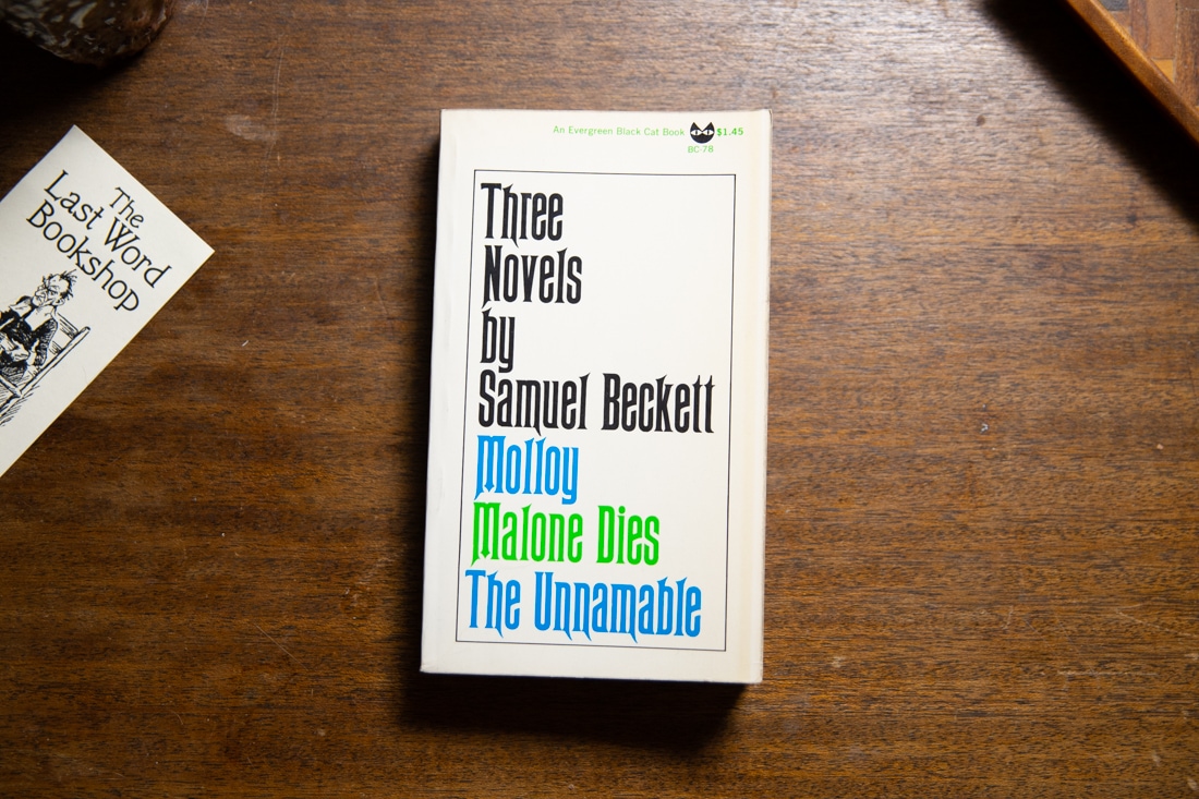 Molloy, Malone Dies, The Unnamable  by Samuel Beckett