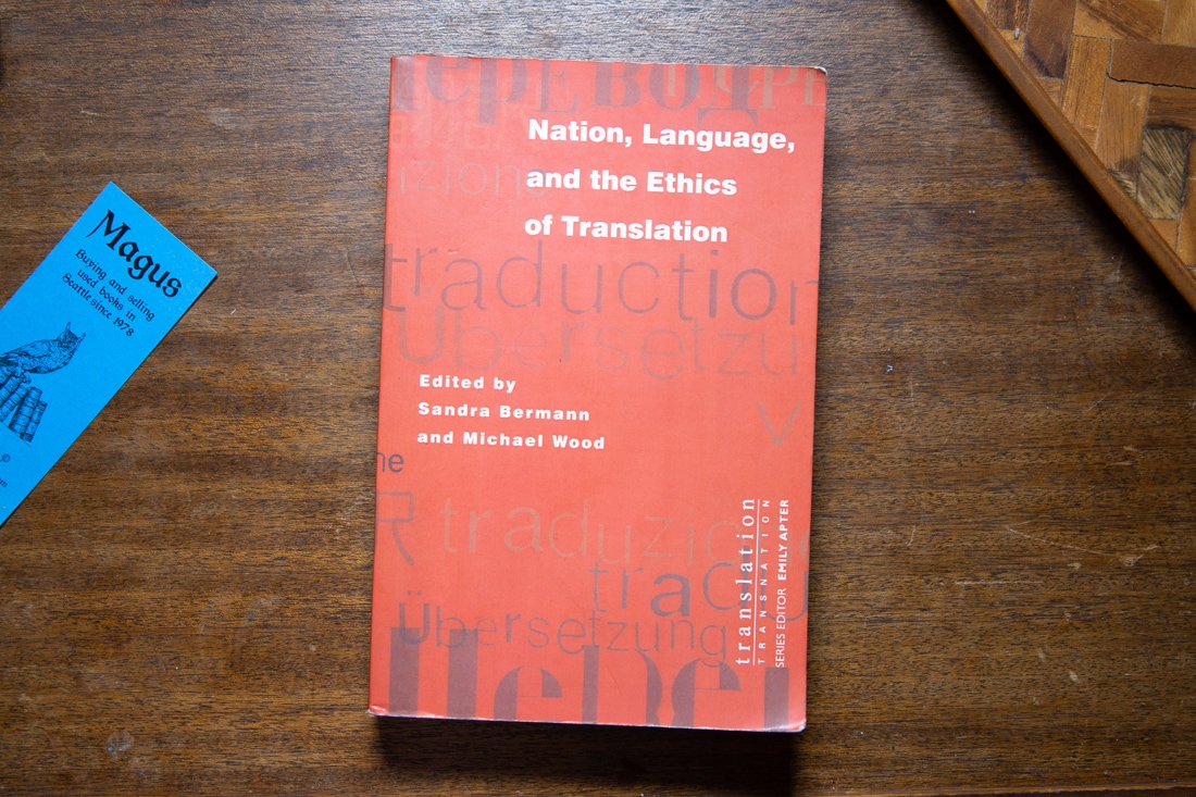 Nation, Language, and the Ethics of Translation edited by Sandra Bermann, Michael Wood