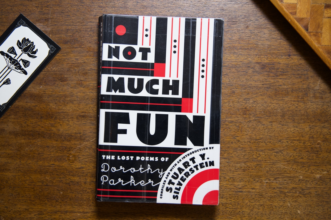 Not Much Fun  by Dorothy Parker