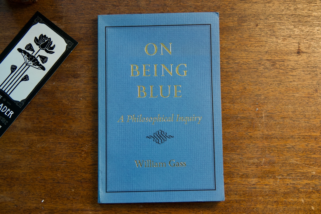 On Being Blue  by William Gass