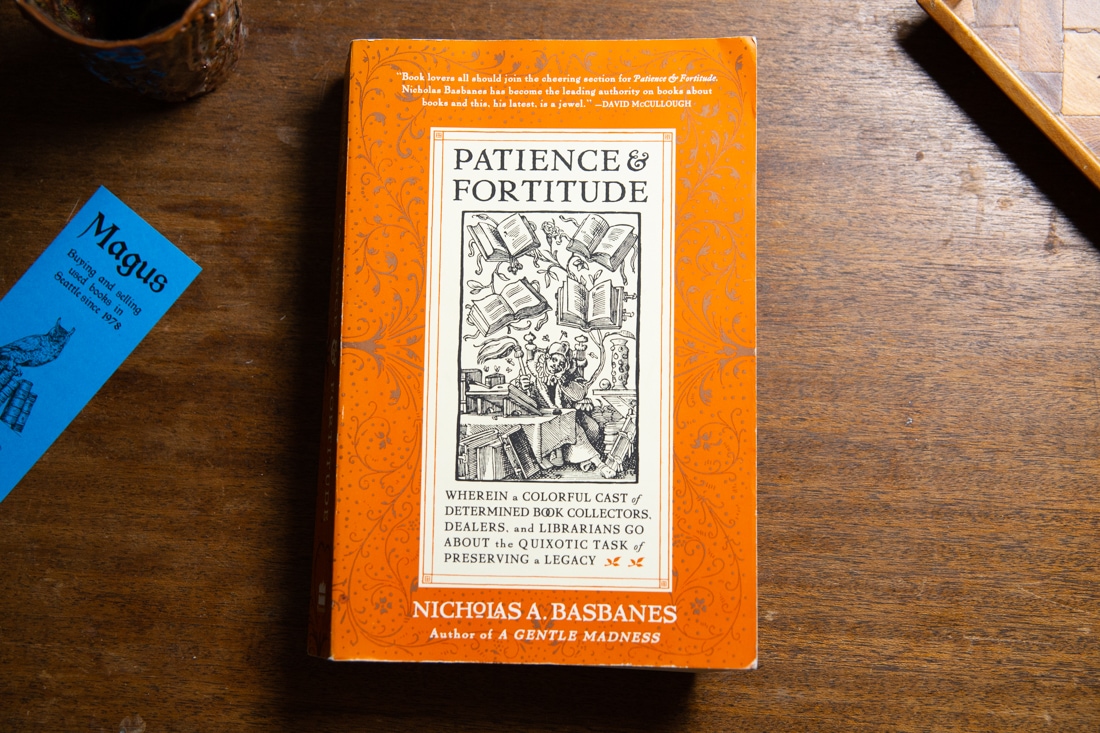 Patience & Fortitude  by Nicholas A. Basbane