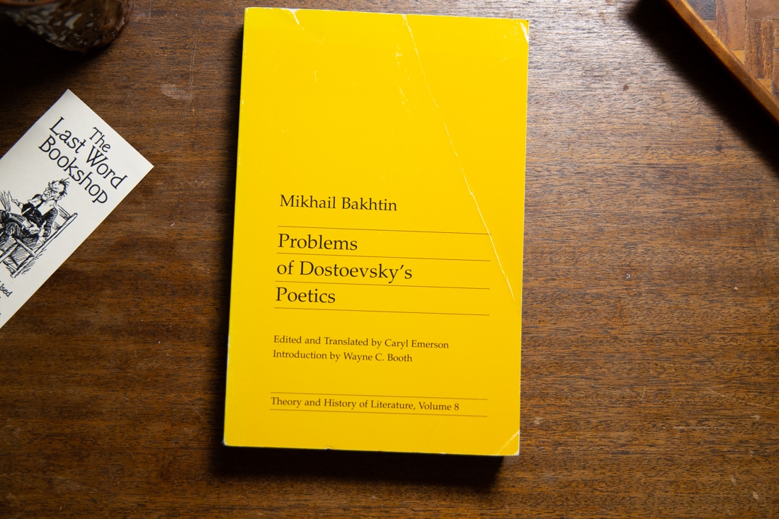 Problems of Dostoevsky's Poetics  by Mikhail Bakhtin