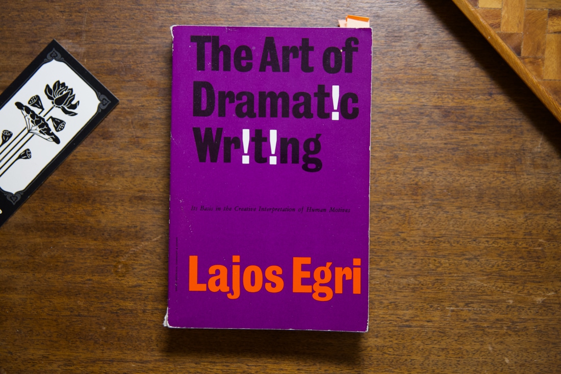 The Art of Dramatic Writing  by Lajos Egri