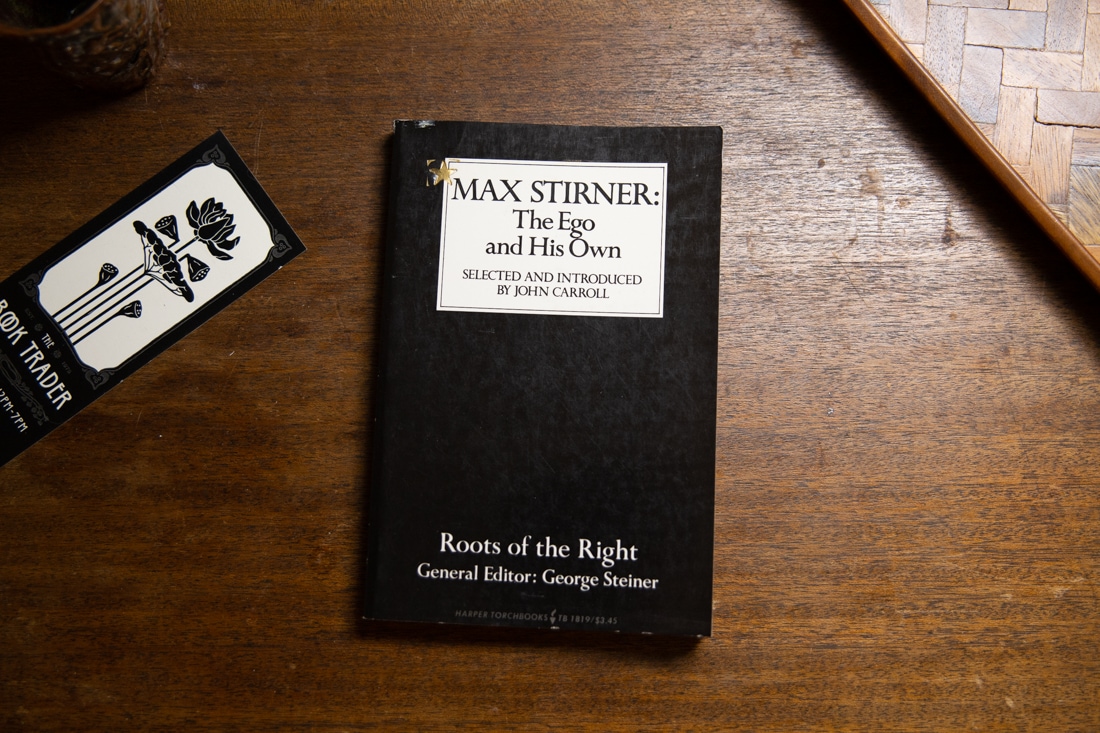 The Ego and His Own  by Max Stirner