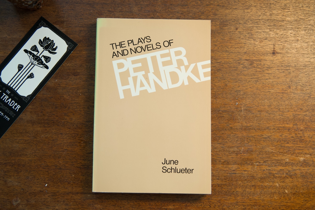 The Plays and Novels of Peter Handke  by June Schlueter