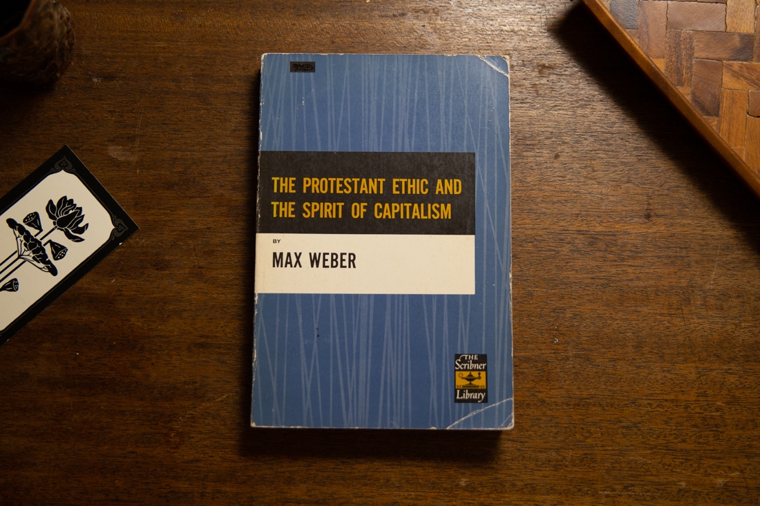 The Protestant Ethic and The Spirit of Capitalism  by Max Weber