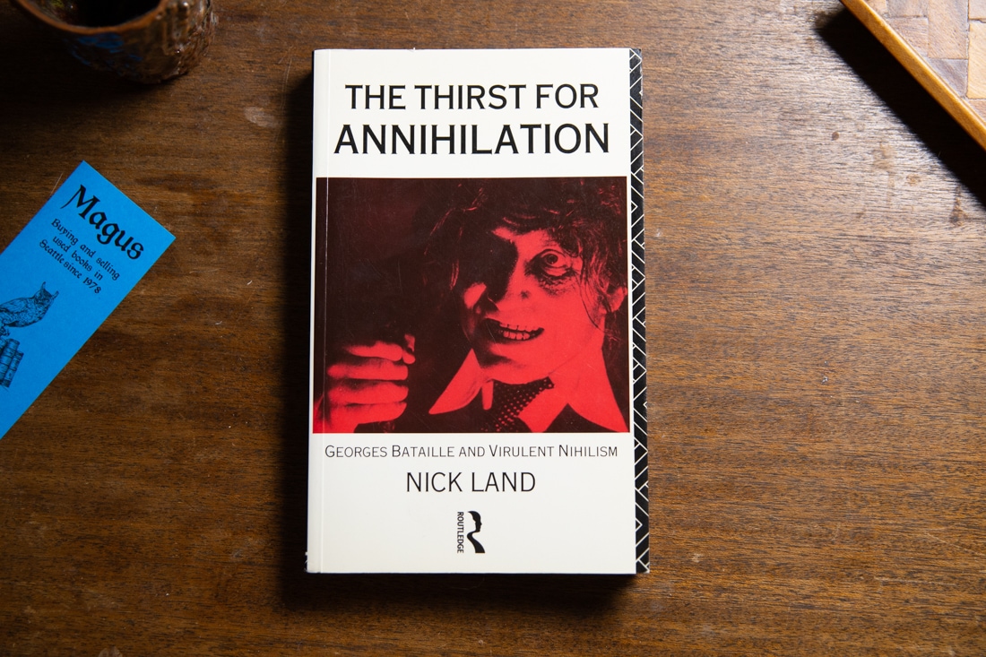 The Thirst for Annihilation  by Nick Land