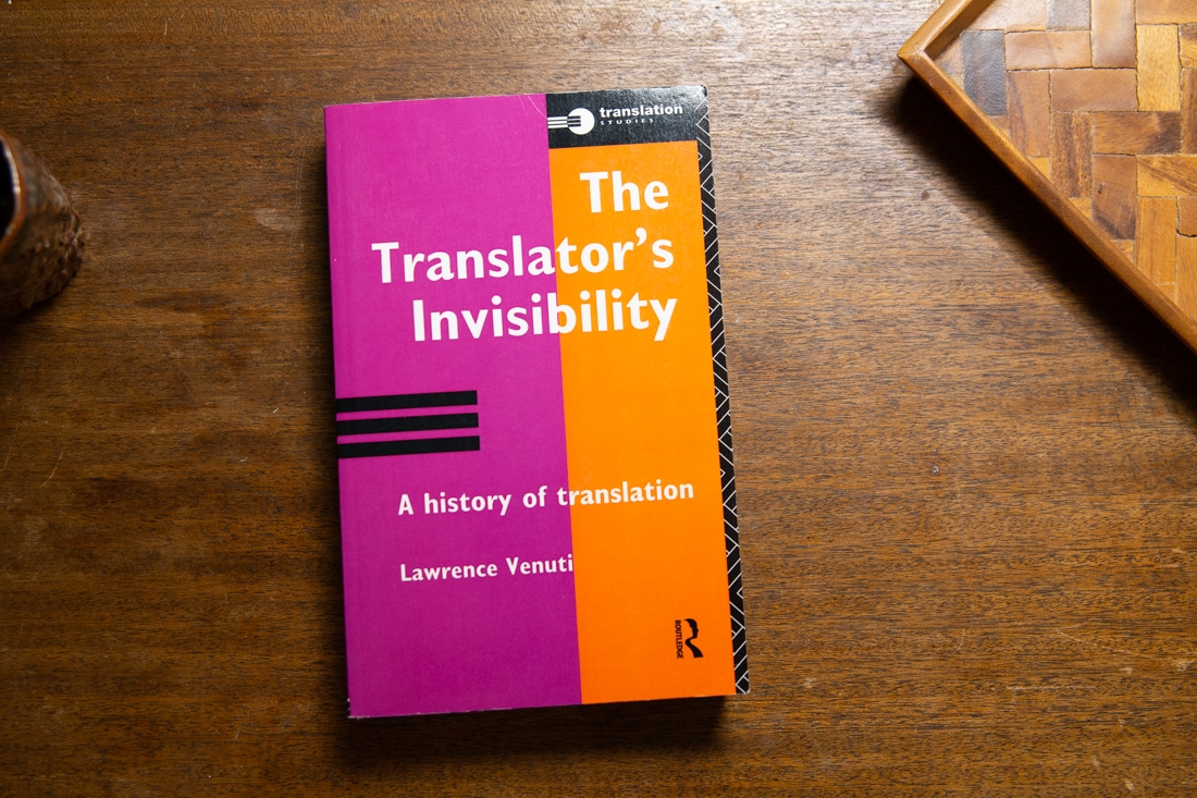 The Translator's Invisibility  by Lawrence Venuti