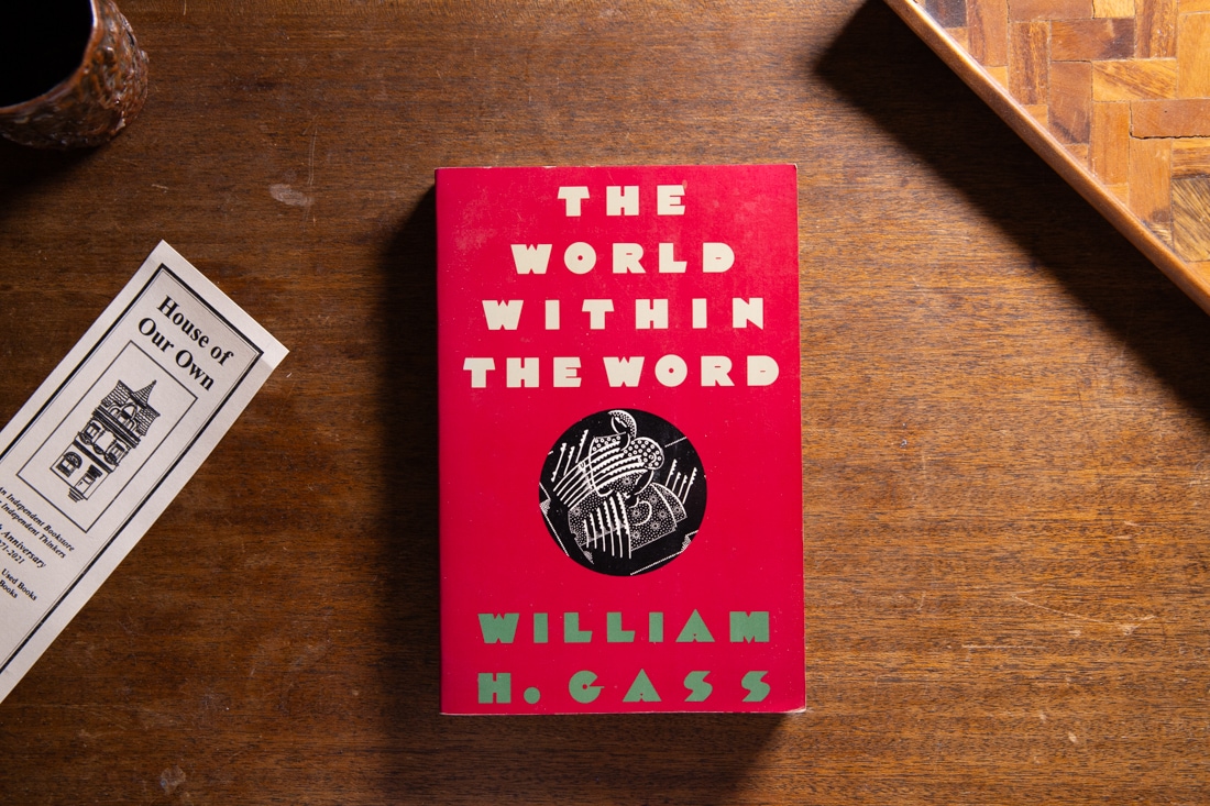 The World Within The Word  by William Gass