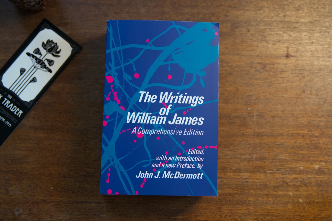 The Writings of William James edited by John J. McDermott