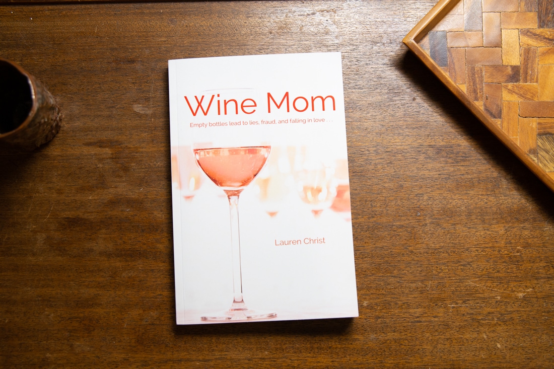 Wine Mom  by Lauren Christ