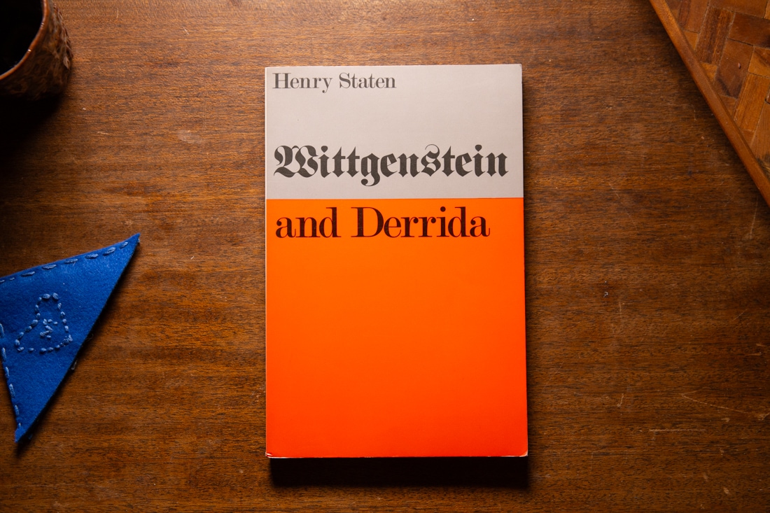 Wittgenstein and Derrida  by Henry Staten